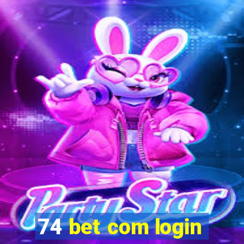 74 bet com login